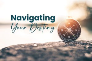 god's plan for your life: navigating your destiny