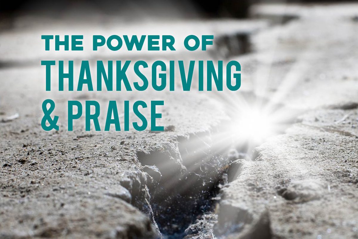 The Power of Thanksgiving and Praise - Terradez Ministries