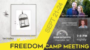 Freedom Camp Meeting 2021 with Ashley and Carlie Terradez on September 21-24 in Charlotte, NC.