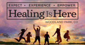 Healing Is Here event with Carlie Terradez, August 10-13, 2021, in Woodland Park, Colorado.